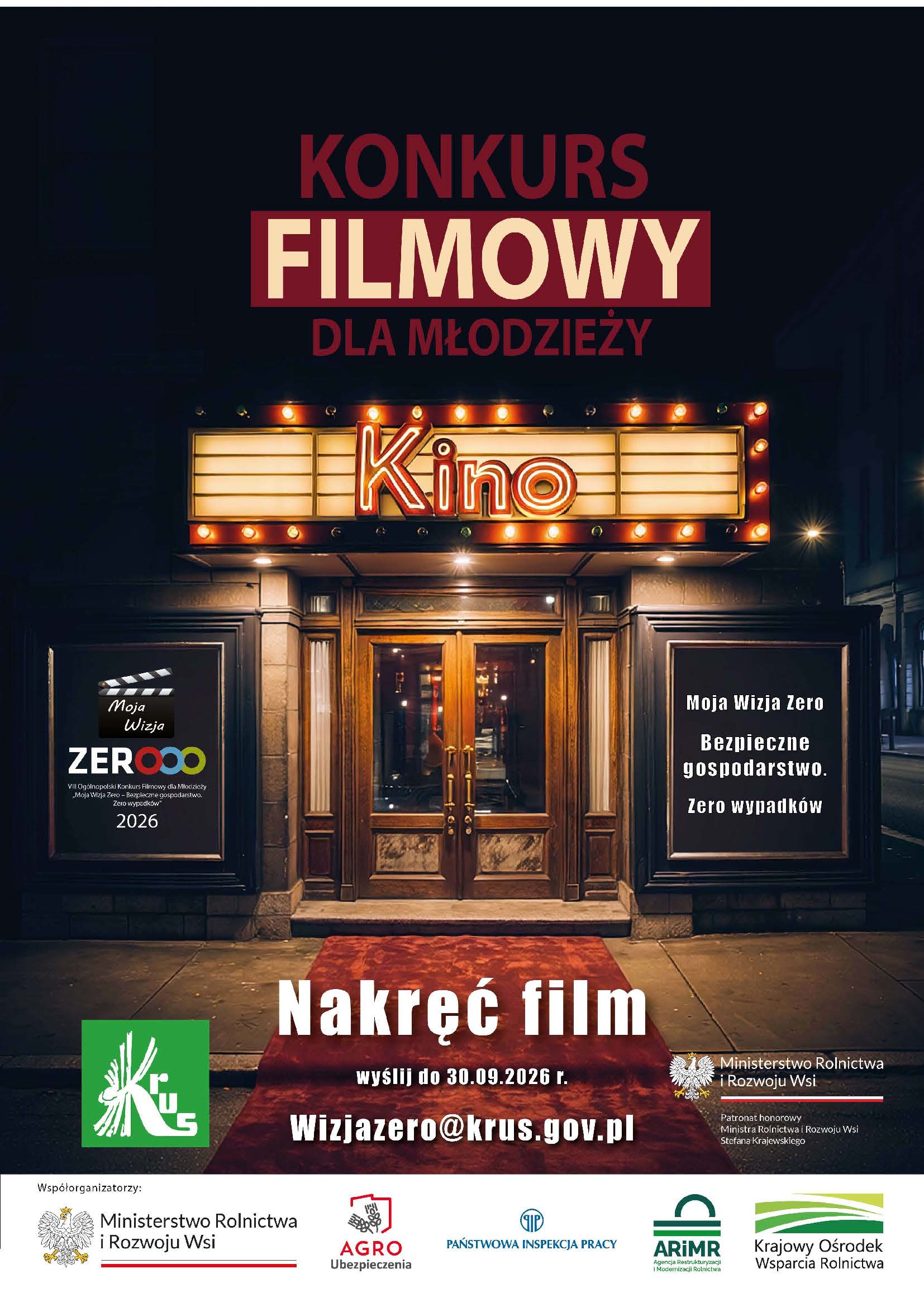 Plakat - Moja Wizja Zero Plakat VII Ogólnopolskiego Konkursu Filmowego dla Młodzieży „Moja Wizja Zero – Bezpieczne gospodarstwo. Zero wypadków”. Termin nadsyłania filmów: 30 września 2026 r., adres: wizjazero@krus.gov.pl.